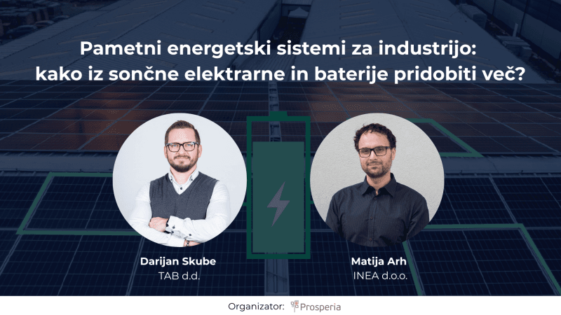 Pametni energetski sistemi za industrijo: kako iz sončne elektrarne in baterije pridobiti več?